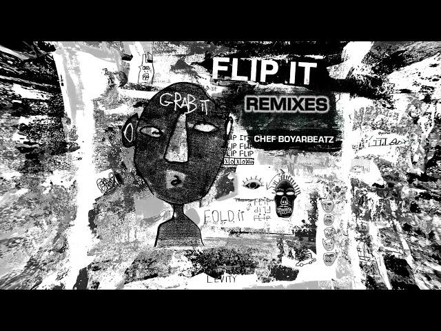 Levity - Flip It (Chef Boyarbeatz Remix)