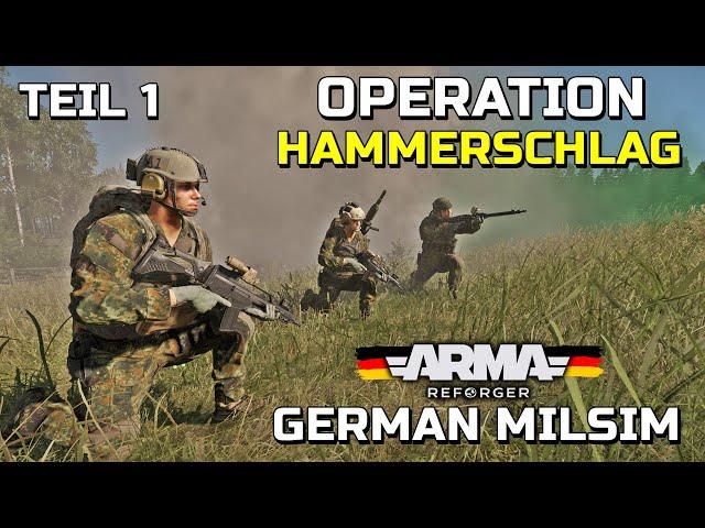 Operation Hammerschlag (Teil 1) - ARMA REFORGER MilSim - Bundeswehr Mod