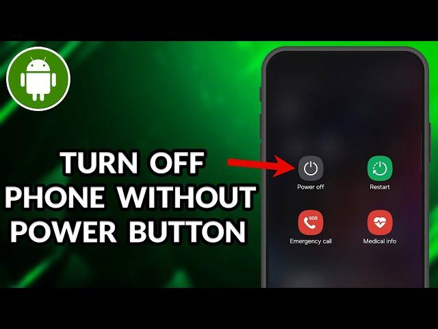 How To Turn Off Samsung Phone Without Power Button
