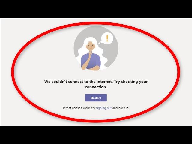Fix - Microsoft Teams -We Could not To The Internet. Try Checking Your Connection - Windows 10/8/7