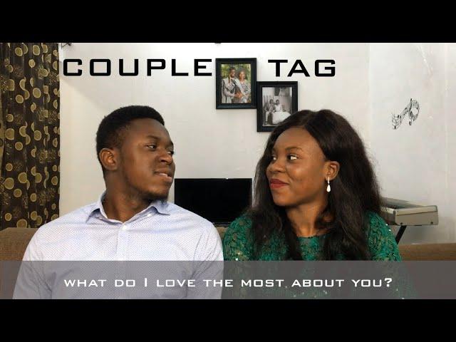 COUPLE TAG | GET TO KNOW US | THE STALWART LOVERS