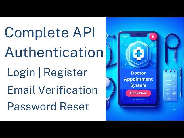 Complete API Authentication in Laravel with Email Verification, Password Reset