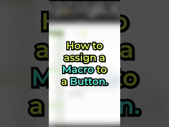 Assign a Macro/VBA code to a Button in Microsoft Excel