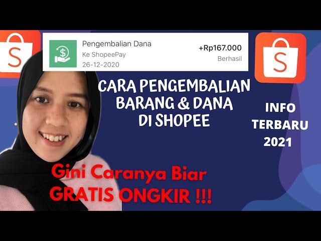 Terbaru 2021 !! CARA PENGEMBALIAN BARANG & DANA DI SHOPEE GRATIS ONGKIR