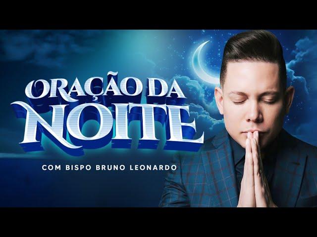 ORAÇÃO DA NOITE - 09 DE SETEMBRO