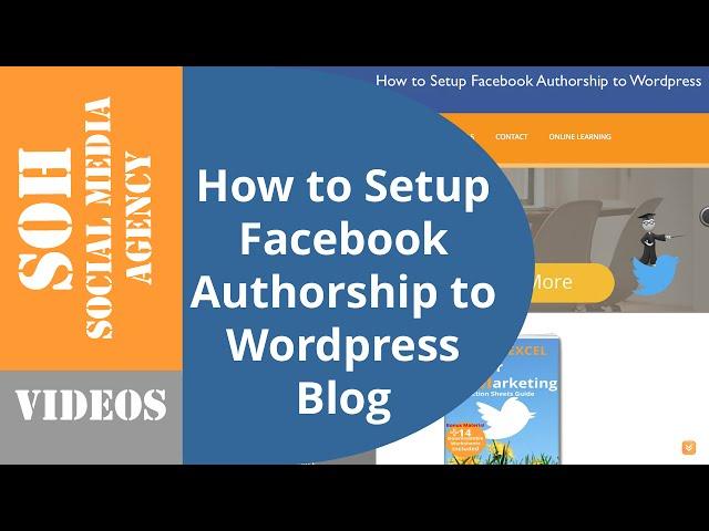 2015 Tutorial - How to Setup Facebook Authorship for Wordpress Blog