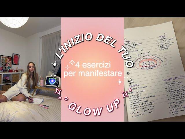 GLOW UP PLAN 1/3: come porsi obbiettivi + esercizi per manifestare il 2023 dei tuoi sogni