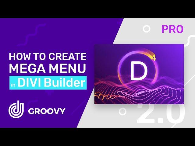 How To Create a DIVI Mega Menu I Theme Builder | Best DIVI Mega Menu 2023 | Groovy Menu Pro Plugin