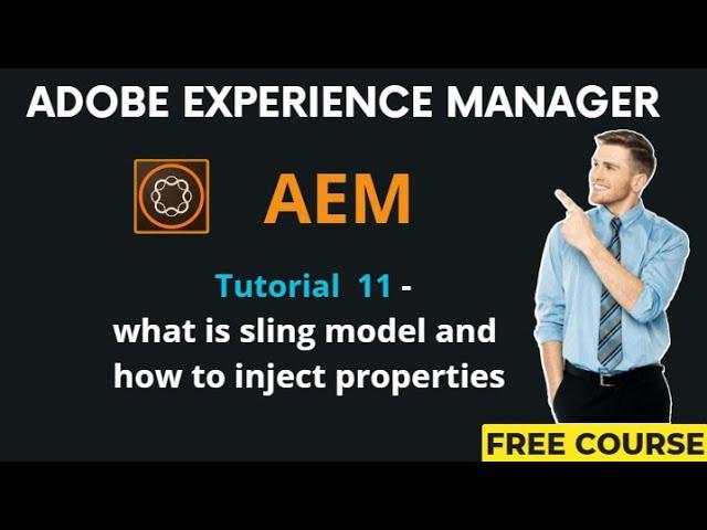 AEM Tutorial 11 - What is Sling Model and how to inject properties