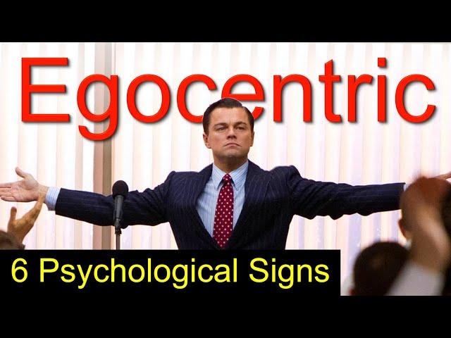 6 Signs You Are Egocentric