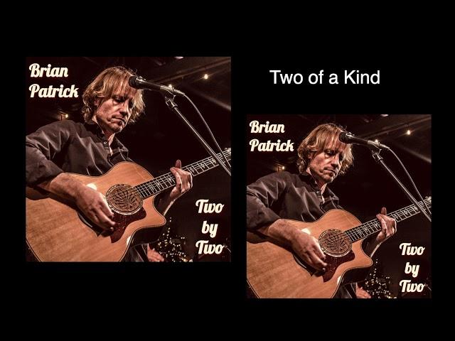 Brian Patrick - Two by Two (One Minute Teaser)