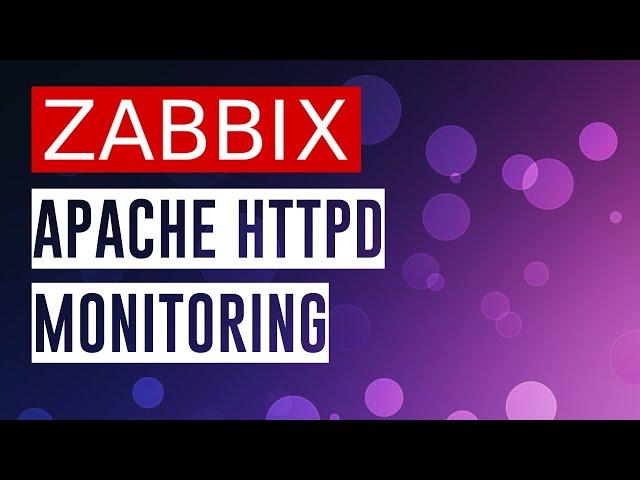 Apache httpd Monitoring With ZABBIX