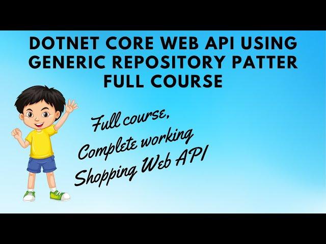 DOTNET CORE Web API using Generic Repository pattern | LSC