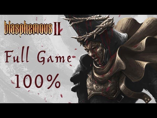 Blasphemous 2: Full Game [100%] (No Commentary Walkthrough)