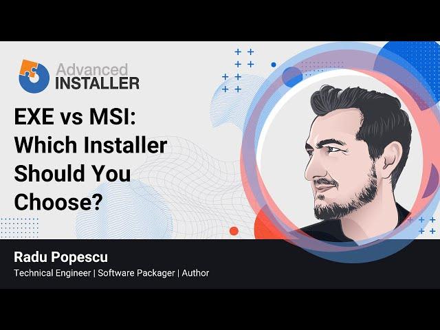 EXE vs MSI: Which Installer Should You Choose?