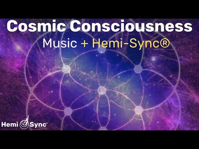 Cosmic Consciousness | Relaxing Music with Hemi-Sync® Frequencies for Expanded Awareness #binaural