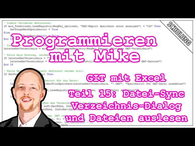 VBA-Programmieren mit Mike | Projekt - GIT-Versionsverwaltung mit Excel (Teil 15)