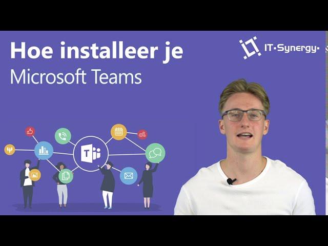 Hoe installeer je Microsoft Teams?