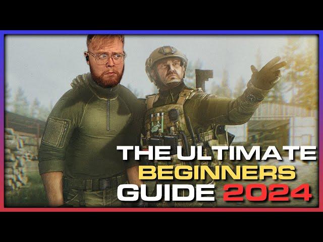 THE ULTIMATE BEGINNER GUIDE TO ESCAPE FROM TARKOV 2024