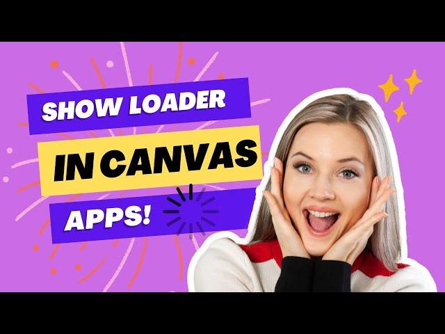 Show Loader in Canvas App Power Apps