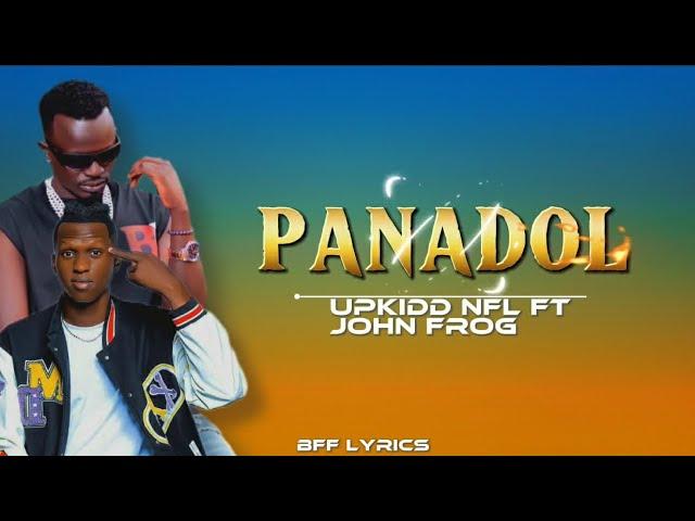 Upkidd NFL Ft John Frog Panadol Lyrics (Bfflyrics)