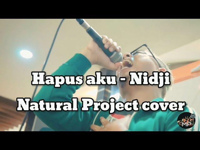 Hapus aku - Nidji (Natural Project cover)