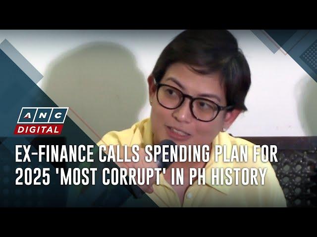 Ex-finance calls spending plan for 2025 'most corrupt' in PH history | ANC