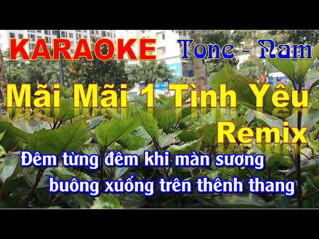 Karaoke - Mãi Mãi Một Tình Yêu remix l Tone - Nam l Nhạc Trẻ Sôi Động