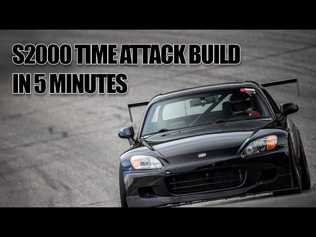 S2000 Time Attack Track Car Build in 5 Minutes (Timelapse & Interview)