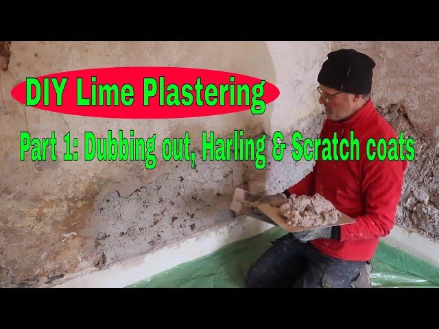 DIY Lime Plastering - Part 1: Dubbing Out, Harling & Scratch Coat
