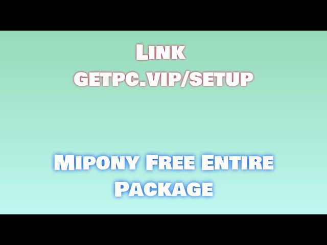 Mipony Free HOW TO INSTALL PC/LAPTOP [TUTORIAL 2024 no charge]