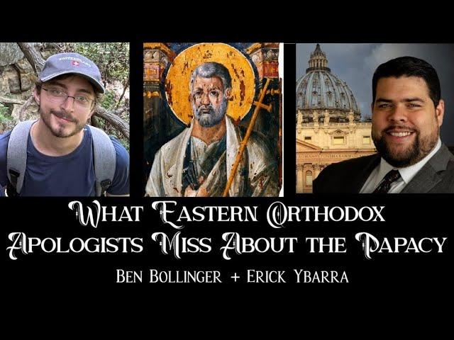 What Eastern Orthodox Apologists Miss About the Papacy