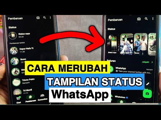 Cara merubah tampilan status whatsapp terbaru