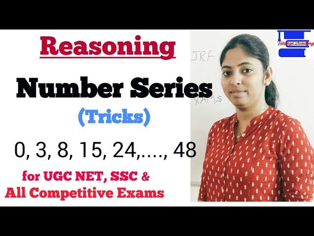 Reasoning (Number Series) for UGC NET-JRF Paper-1, SSC, IBPS PO/Clerk, Railways Exams.