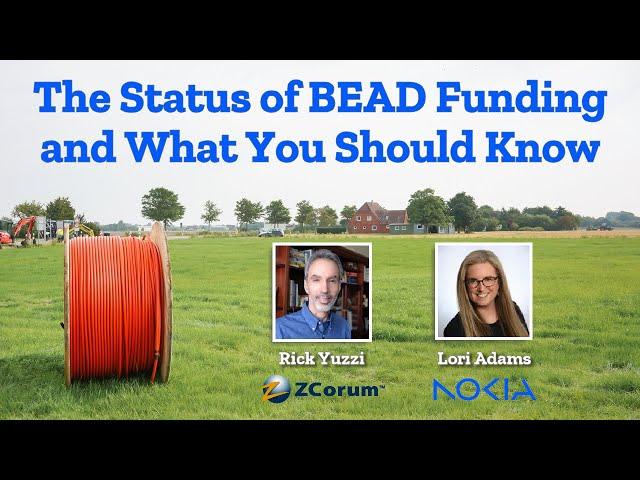 The Status of BEAD Funding and What You Need to Know