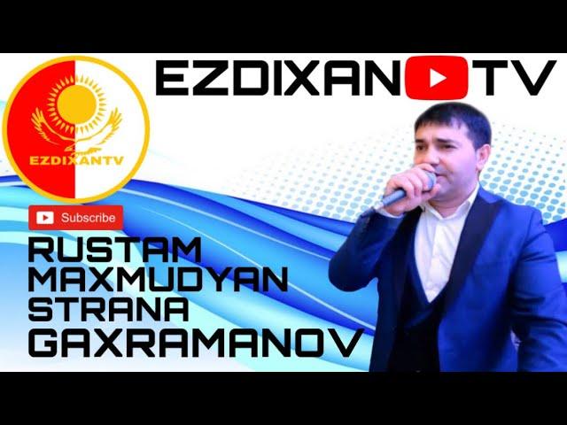 GAXRAMANOV RUSTAM MAXMUDYAN 2020 EZDIXANTV