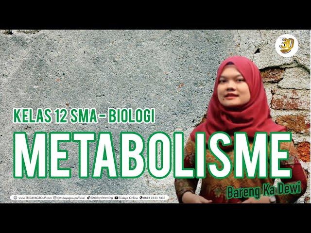 Kelas 11 SMA - Biologi - Metabolisme