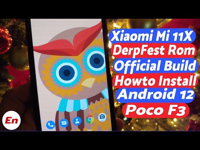 Xiaomi Mi 11X | Android 12 | Install Official Derpfest Rom | Poco F3 | TWRP | Detailed Tutorial