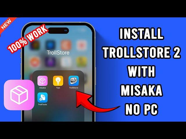 How to Install TrollStore Misaka on iOS - No Computer / Jailbreak