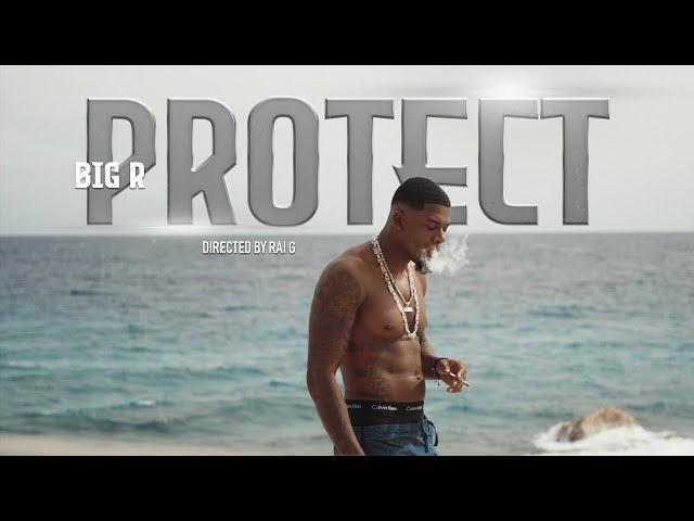 BigR -  PROTECT (Official Video)