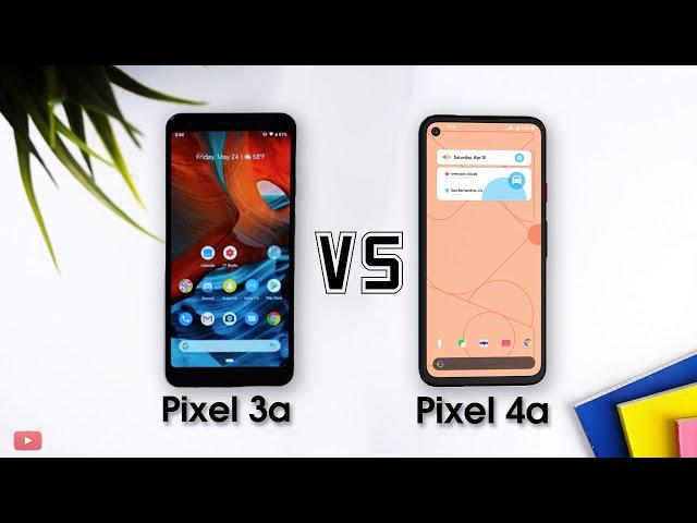 Google Pixel 4a Vs Pixel 3a : COMPARISON