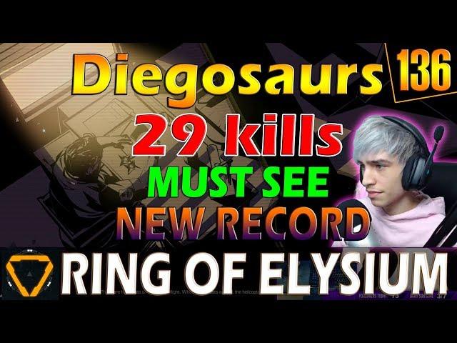 Diegosaurs | 29 kills | KILLMACHINE in ACTION - MUST SEE | ROE (Ring of Elysium) | G136