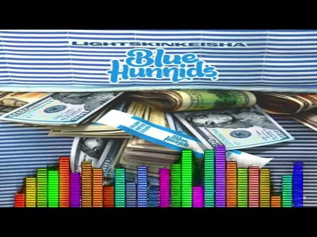 LightSkinKeisha - Blue Hunnids (Audio Song)