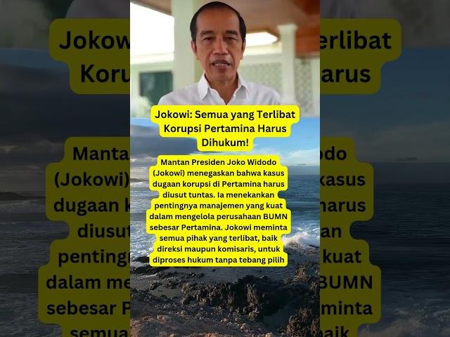 Jokowi: Semua yang Terlibat Korupsi Pertamina Harus Dihukum!