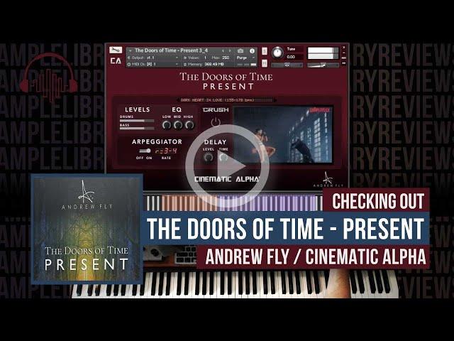 Checking Out: Cinematic Alpha: Doors of Time Present by Andrew Fly/Cinematic Alpha