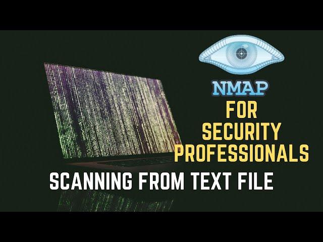 Nmap Tutorial for Security Professionals | Scanning from text file