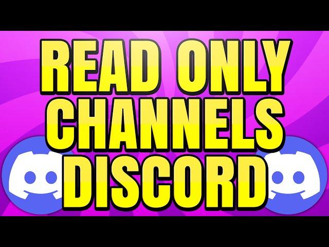 How to Make a Read Only Text Channel in Discord Server