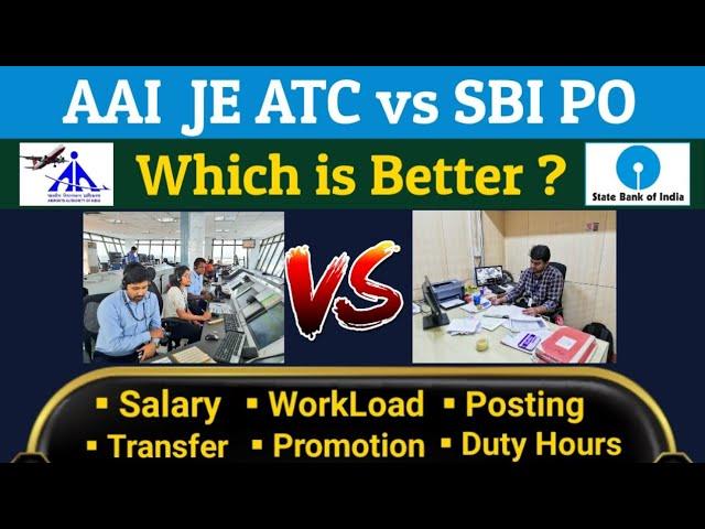 AAI ATC vs SBI PO | Which is Better ?