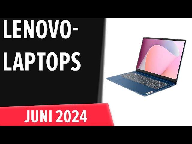 TOP–7. Die besten Lenovo-Laptops. Test & Vergleich 2024 | Deutsch