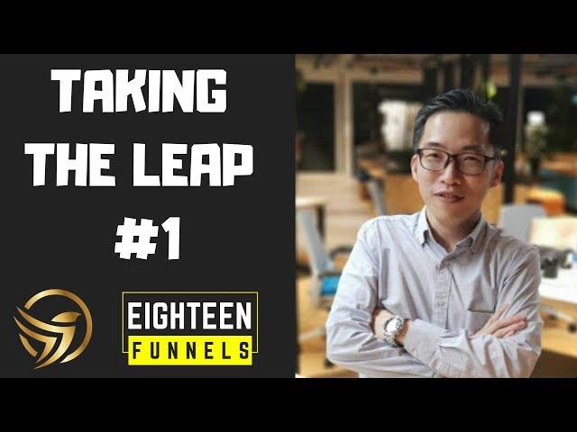 DLC EighteenFunnels - Taking the Leap #1